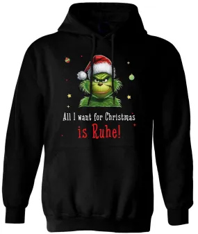 Hoodie - Grinch - All I want for Christmas is Ruhe! (CS)