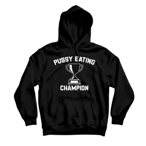 Pussy Eating Champion Black Hoodie