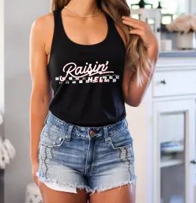 "Raisin' Hell" Tank