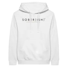 Sober(ish) Premium Unisex Pullover Hoodie